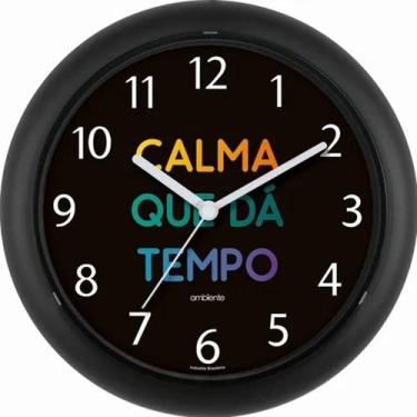 Imagem de Relógio Parede, Motivacional com Humor "Calma que dá Tempo" - Ambiente
