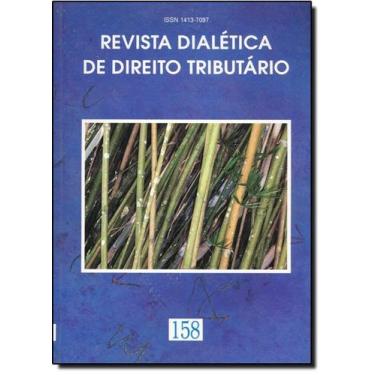Imagem de Revista Dialética de Direito Tributário - Vol.158 - DIALETICA, 3