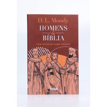 Imagem de Homens da Bíblia d. l. Moody Texto integral Traduzido do inglês Com estudos para grupos