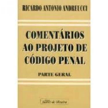 Imagem de Comentarios Ao Projeto De Codigo Penal - Juarez De Oliveira