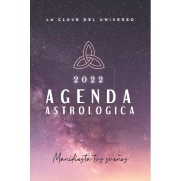 Imagem de Agenda Astrológica 2022: agenda 2022 | calendario lunar astrologico 2022, (15.24 x 22.86 cm) (planner 2022)