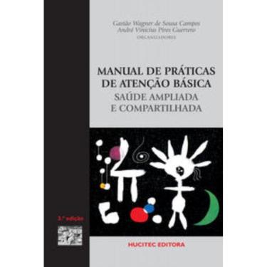 Imagem de Manual de práticas de atenção básica: Saúde ampliada e compartilhada
