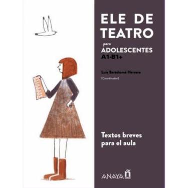 Imagem de Livro - Ele De Teatro - Para Adolescentes (A1-B1+), 1, 19 x 26.5