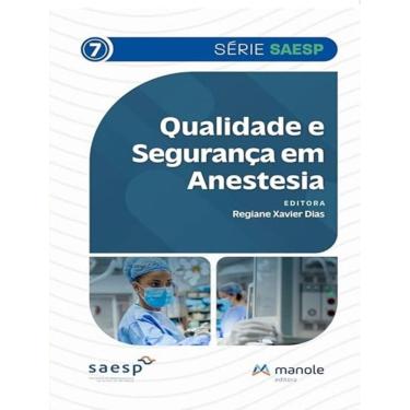 Imagem de Qualidade E Seguranca Em Anestesia