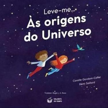Imagem de Leve-Me... Ás Origens Do Universo, 3