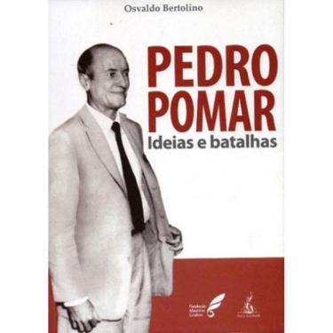 Imagem de Pedro Pomar - Ideias E Batalhas
