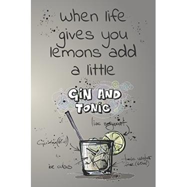 Imagem de Gin Tonic Notizbuch - when life gives you a lemons add a little gin and tonic