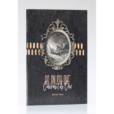 Imagem de Os Anjos Que Caíram do Céu  Kenner Terra - Livraria Familia Crista