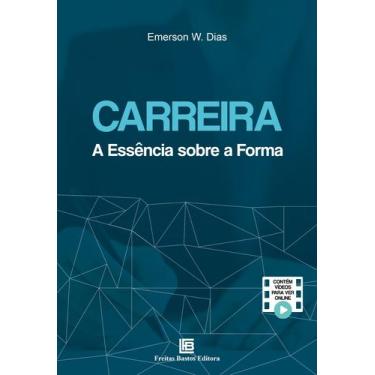 Imagem de Livro - Carreira: A Essência Sobre a Forma