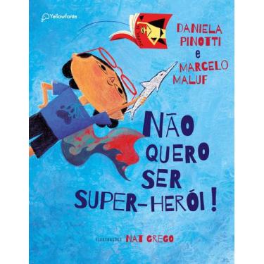 Imagem de Livro - Não quero ser super-herói