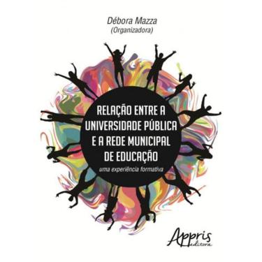 Imagem de Relaçao Entre A Universidade Publica E A Rede Municipal De Educaçao