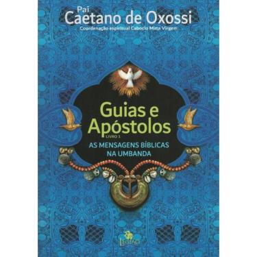 Imagem de Guias E Apostolos - Mensagens Biblicas Na Umbanda Vol.1