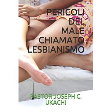 Imagem de Pericoli del Male Chiamato Lesbianismo