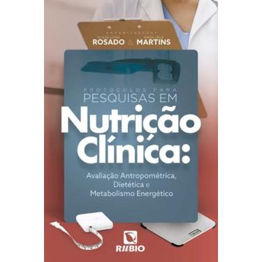 Imagem de Protocolos para Pesquisas em Nutrição Clínica