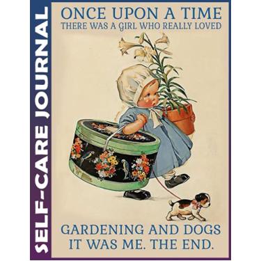 Imagem de Self-Care Journal: Gardening Once Upon A Time There Was A Girl Beautiful Daily Planner Easily Organizes Your Daily Tasks And Boosts Productivity - The ... Undated Office Supplies Notepad For Women