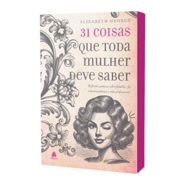 Imagem de Livro - 31 Coisas que toda mulher deve saber