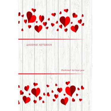 Imagem de Wedding Notebook: Stylish wedding planning notebook for wedding planner and organizer (Paperback) - Ideal for taking notes, Wedding planning ideas, ... a budget and Logging the way to marriage.
