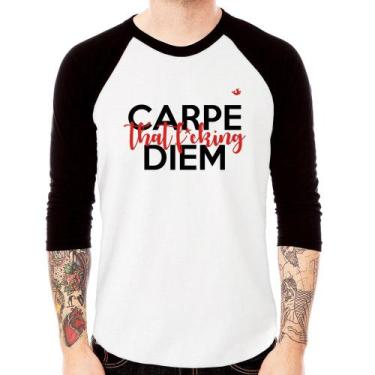 Imagem de Camiseta Raglan Carpe that fucking Diem Manga 3/4 - Foca na Moda, Bran