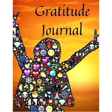 Imagem de Gratitude Journal: Begins and Ends Your Day with Thankfulness: 5 minutes a day to develop gratitude, mindfulness and productivity (110 pages, 8,5 x 11)