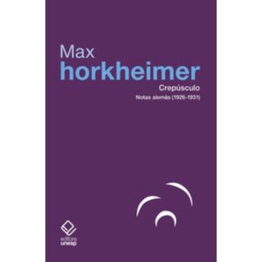Imagem de Crepúsculo - Notas alemãs (1926-1931) - (Unesp)