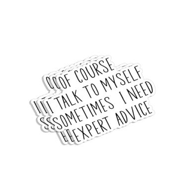 Imagem de (3 peças) Of Course I Talk to Myself Sometimes I Need Expert Advice Adesivo engraçado citações sarcásticas decalque de vinil anti-social para Tumbler Laptop Kindle Garrafas de água Livros Telefone