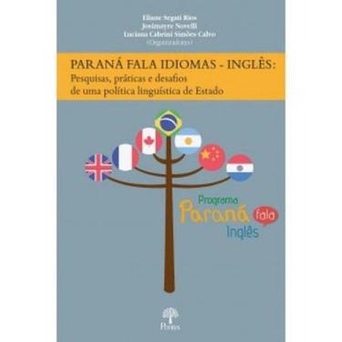 Imagem de Paraná Fala Idiomas: Inglês - Pesquisa, Práticas e Desafios - PONTES, 