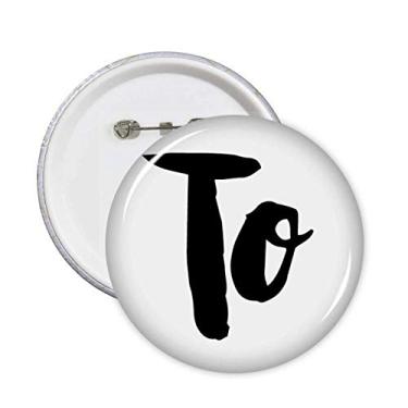 Imagem de Para Citação Estilosa Alfinetes Estilo Escrita Botão de Emblema Redondo Decoração de Roupas 5 peças