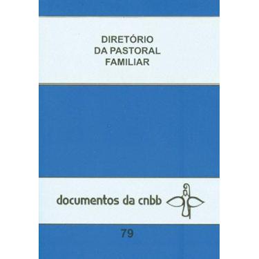Imagem de Livro - Diretório Da Pastoral Familiar - Doc. Cnbb 79