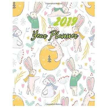 Imagem de 2019 Year Planner: Calendar schedule for organize your time weekly and monthly in year 2019 (2019 the best of me)