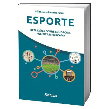 Imagem de Livro Esporte: Reflexões Sobre Educação, Política E Mercado