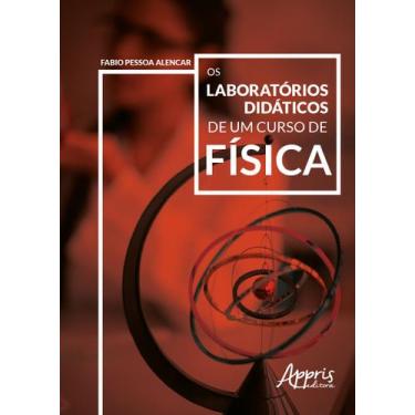 Imagem de Livro - Os laboratórios didáticos de um curso de física