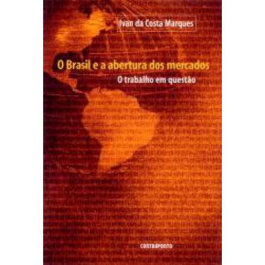 Imagem de Livro Brasil E A Abertura Dos Mercados O Trabalho Em Questão - CONTRAP
