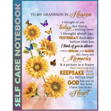 Imagem de Self Care Notebook: To My Grandson In Heaven 0331 110 Pages Undated Daily Planner And Task Organizer Notebook For Goal Planners - Increase Manage ... and Mindfulness for Healthier Living