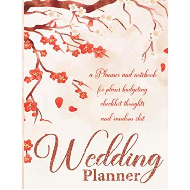 Imagem de Wedding Planner: Wedding Planner Book Organizer to Stay Inspired for your Big Day | Notebook & Organizer with Complete Checklists | Wedding Attire | ... Budget Planner | Wedding Planning Notebook