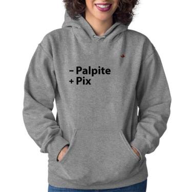 Imagem de Moletom Feminino Menos Palpite Mais Pix - Foca na Moda, Cinza, GG