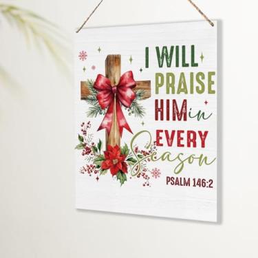 Imagem de Placa de decoração de Natal cristã, decoração de Natal, presentes para mulheres, homens, louvá-lo em todas as estações, decoração de parede de Natal para casa, escritório, cozinha, quarto, banheiro