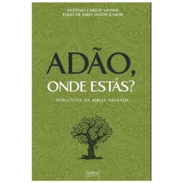 Imagem de Adão, Onde Estás? - Perguntas Da Bíblia Sagrada
