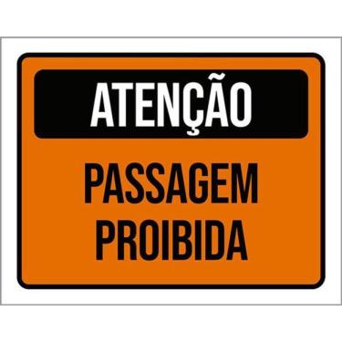 Imagem de Kit 3 Placas De Sinalização - Atenção Passagem Proibida