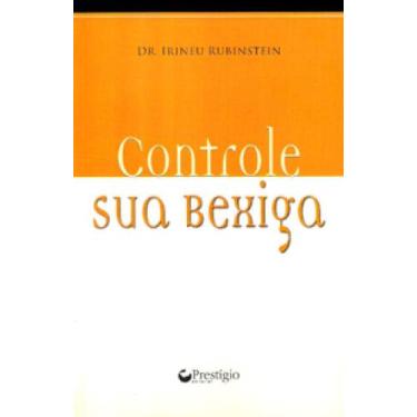 Imagem de Controle sua bexiga - NOVA FRONTEIRA - GRUPO EDIOURO, 3