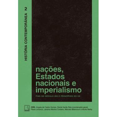 Imagem de Livro - História Contemporânea: Nações, Estados nacionais e imperialis