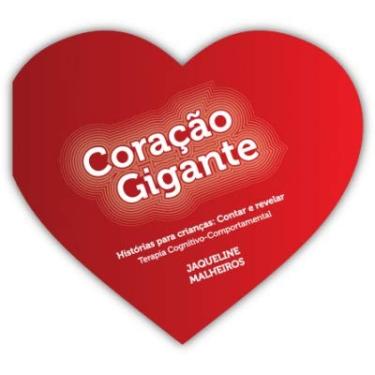 Imagem de Coração gigante - Histórias para crianças: Contar e Revelar