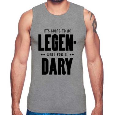 Imagem de Regata It's going to be Legen... wait for it... Dary - Foca na Moda, C