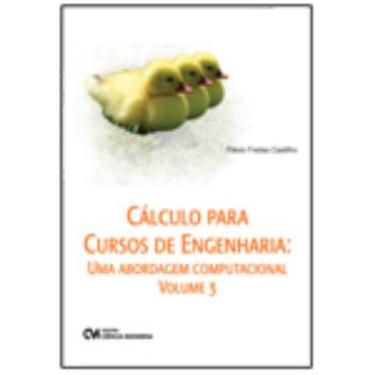 Imagem de Cálculo para Cursos de Engenharia: uma abordagem computacional Vol 3 -