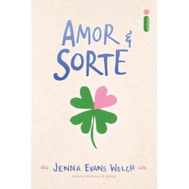 Imagem de Livro Amor & Sorte Jenna Evans Welch