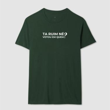 Imagem de Camisa Camiseta Unissex Ta Ruim Né Votou Em Quem Humor 100 Algodão Con