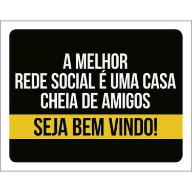 Imagem de Kit 3 Placa Acm Melhor Rede Social Casa Amigos 18X23 Branco - Sinalizo