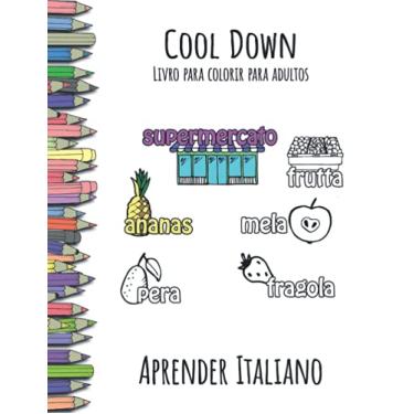 Imagem de Cool Down - Livro para colorir para adultos: Aprender Italiano