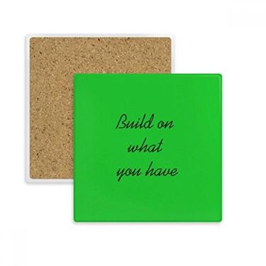 Imagem de Tapete de porta-copos quadrado inspirador Build On What You Have com pedra isolante