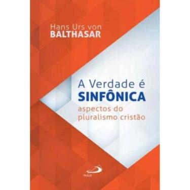 Imagem de Verdade E Sinfonica - Aspectos Do Pluralismo Cristao, A