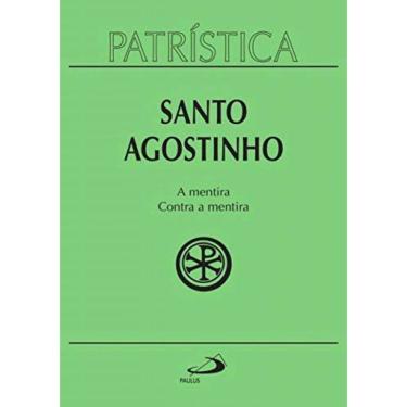 Imagem de Patristica - A Mentira - Contra A Mentira - Vol 39